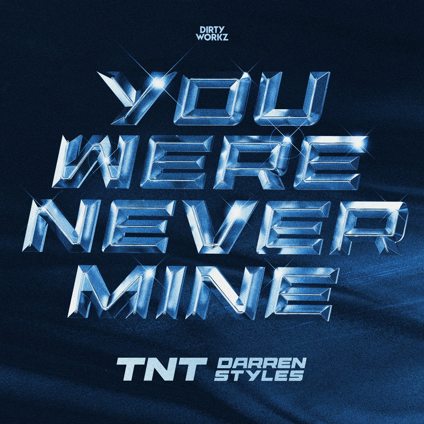 Cover - Darren Styles, TNT - You Were Never Mine (Extended Mix)