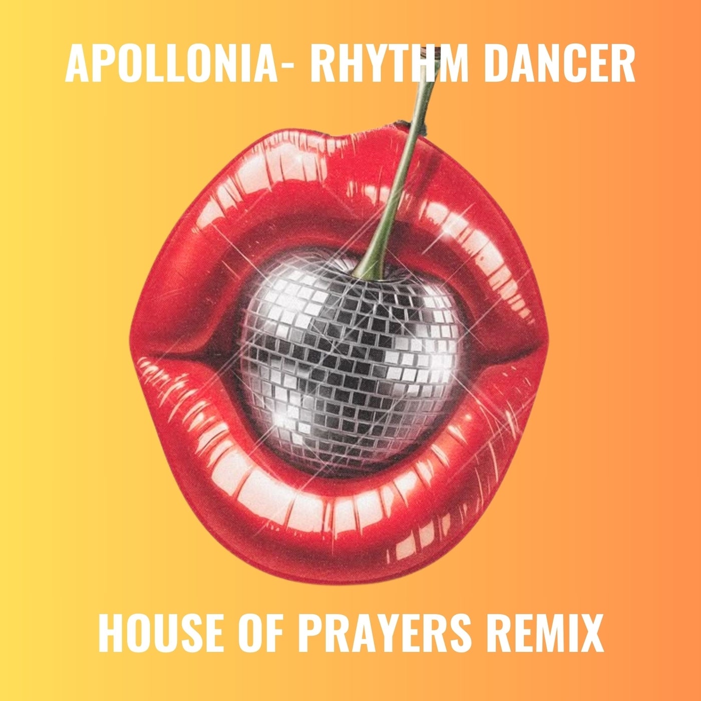 Cover - Apollonia - Rhythm Dancer (House of Prayers Remix) Promo tools