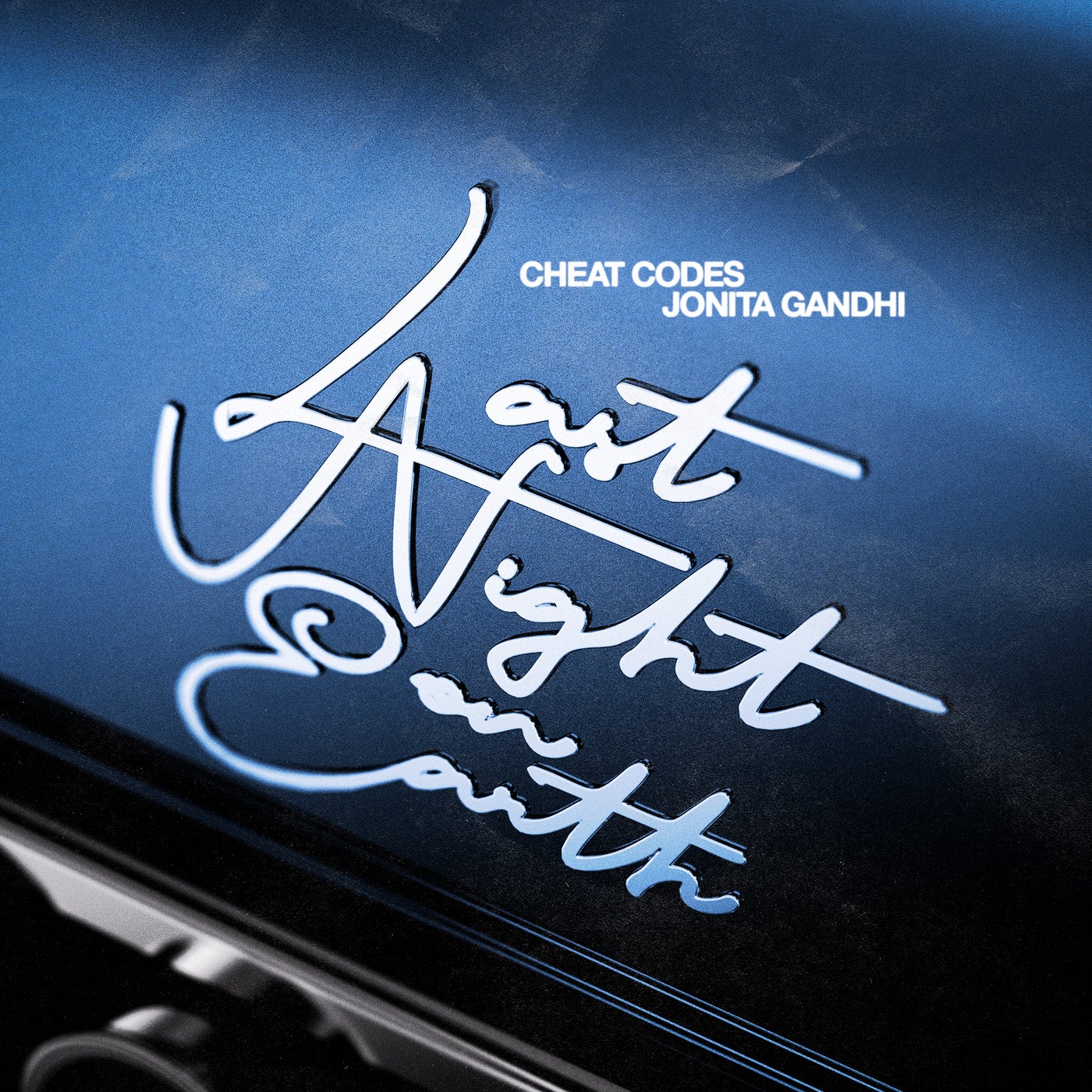 Cover - Cheat Codes, Jonita Gandhi - Last Night On Earth (Extended Mix) Promo tools