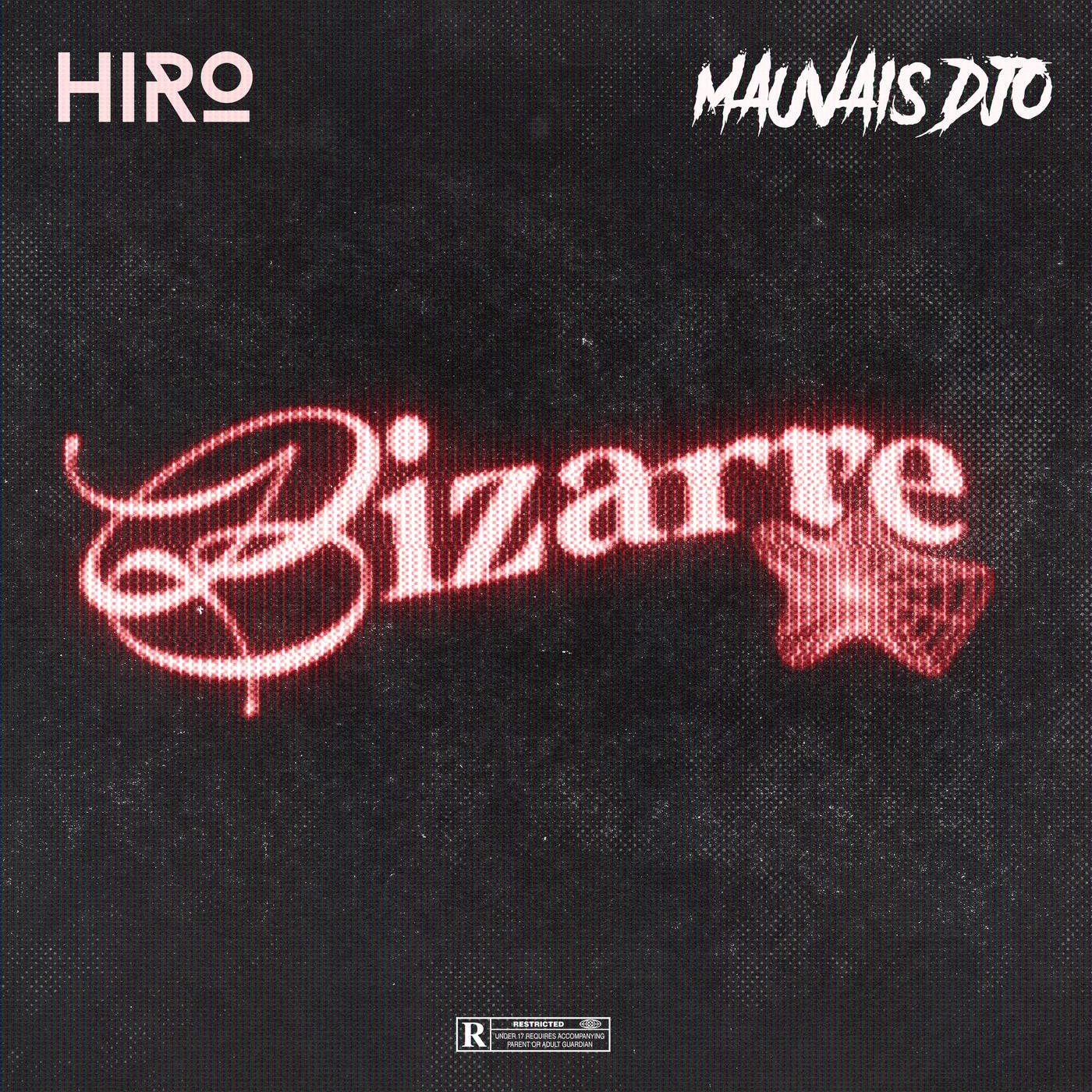 Cover - HiRO, Mauvais Djo - Bizarre (Original Mix) Promo tools