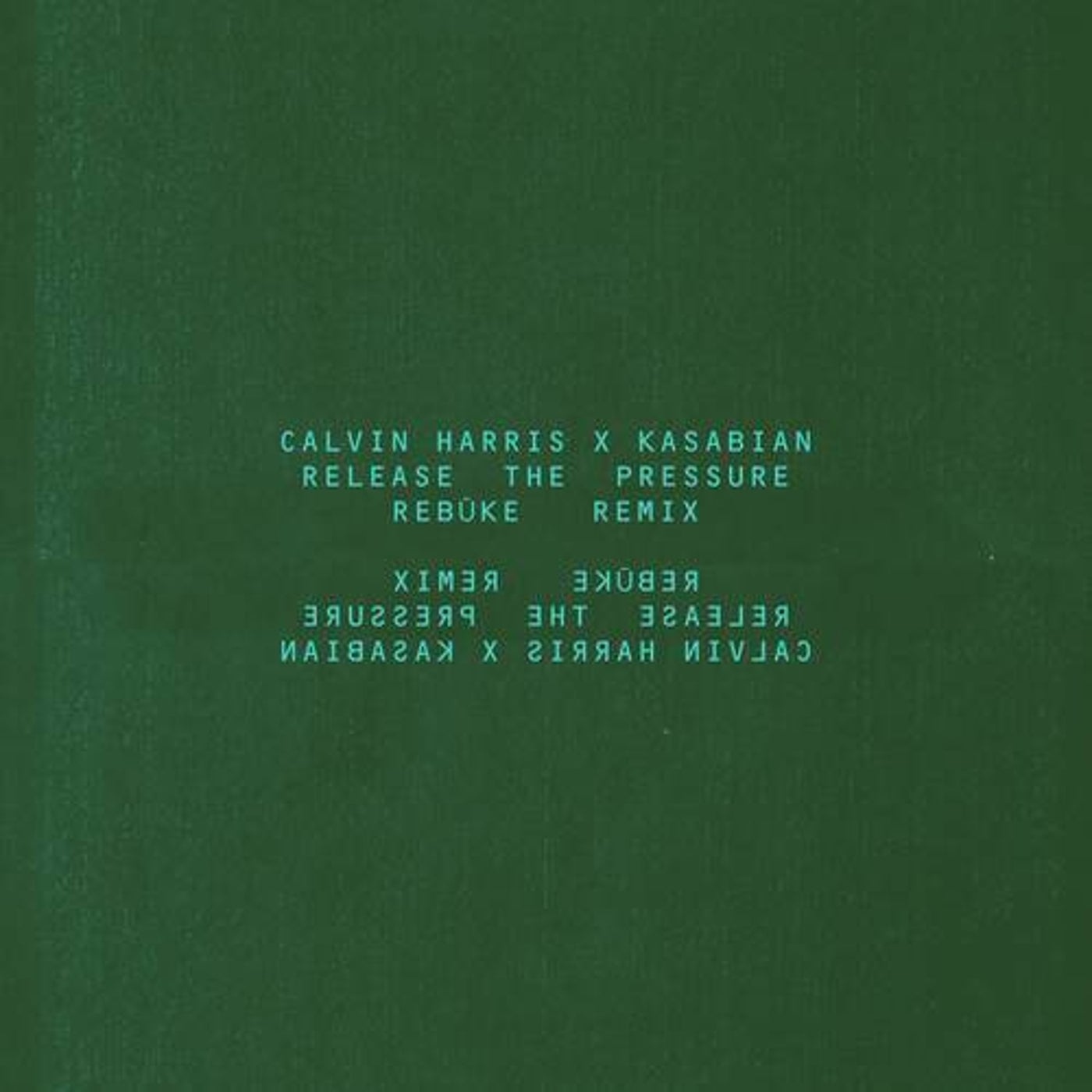 Cover - Calvin Harris, Kasabian - Release The Pressure (Rebūke Remix) Promo tools