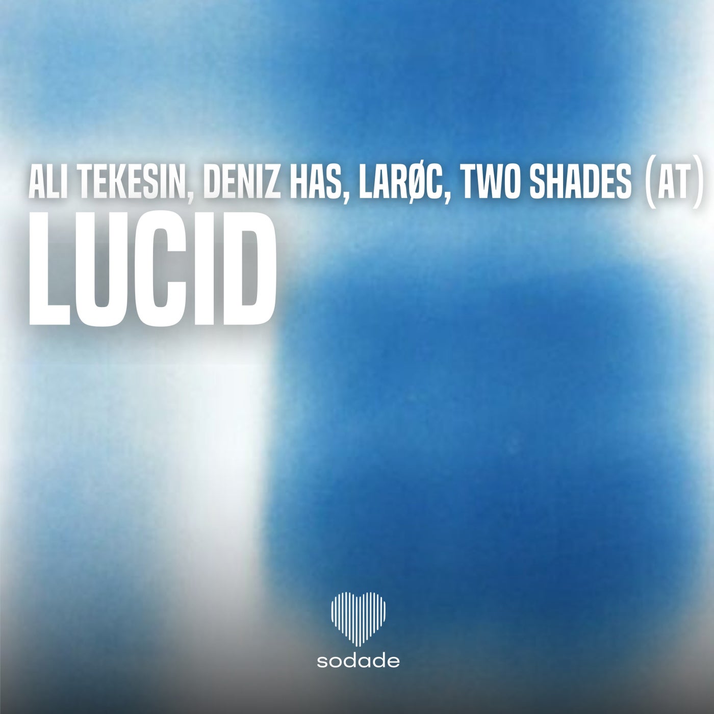 Cover - LAROC, Deniz Has, Ali Tekesin, TWO SHADES (AT) - Lucid (Extended Mix) Promo tools