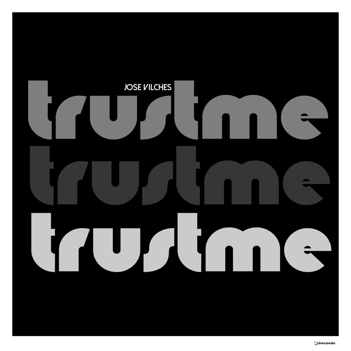 Cover - Jose Vilches - Trust Me (Original Mix) Promo tools