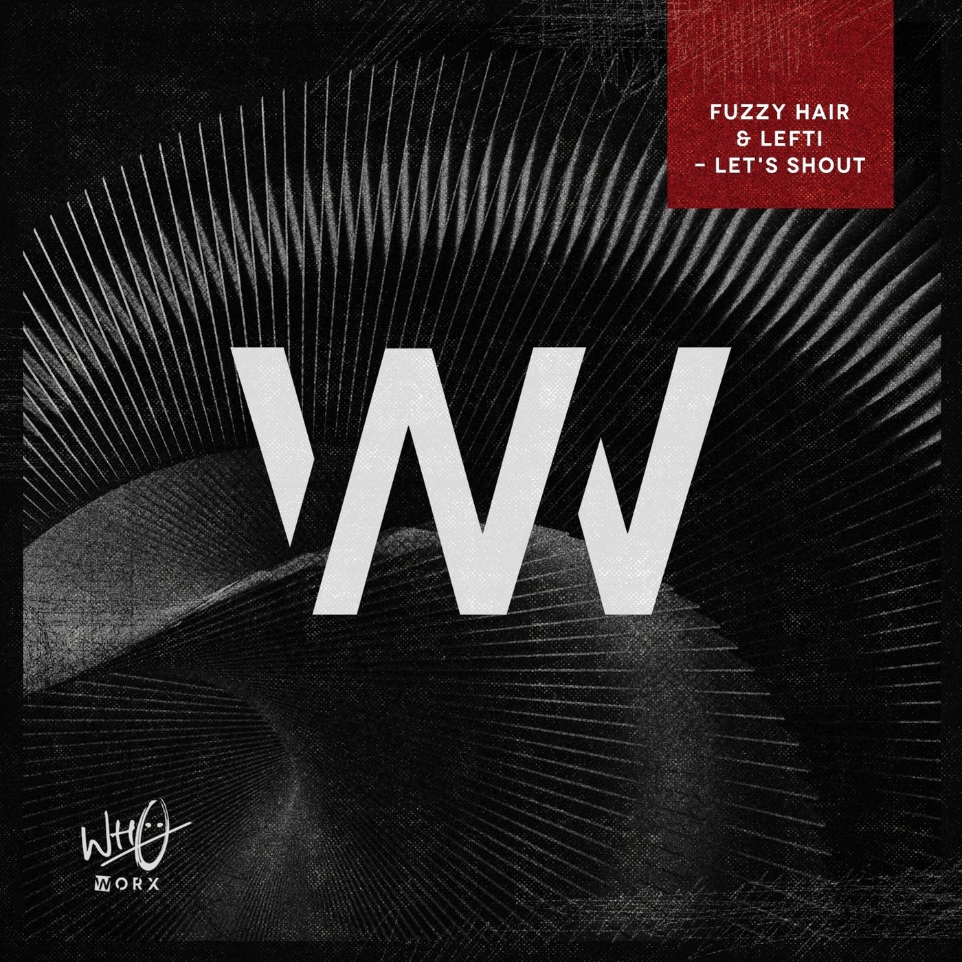 Cover - Fuzzy Hair, LEFTI - Let's Shout (Extended Mix) Promo tools
