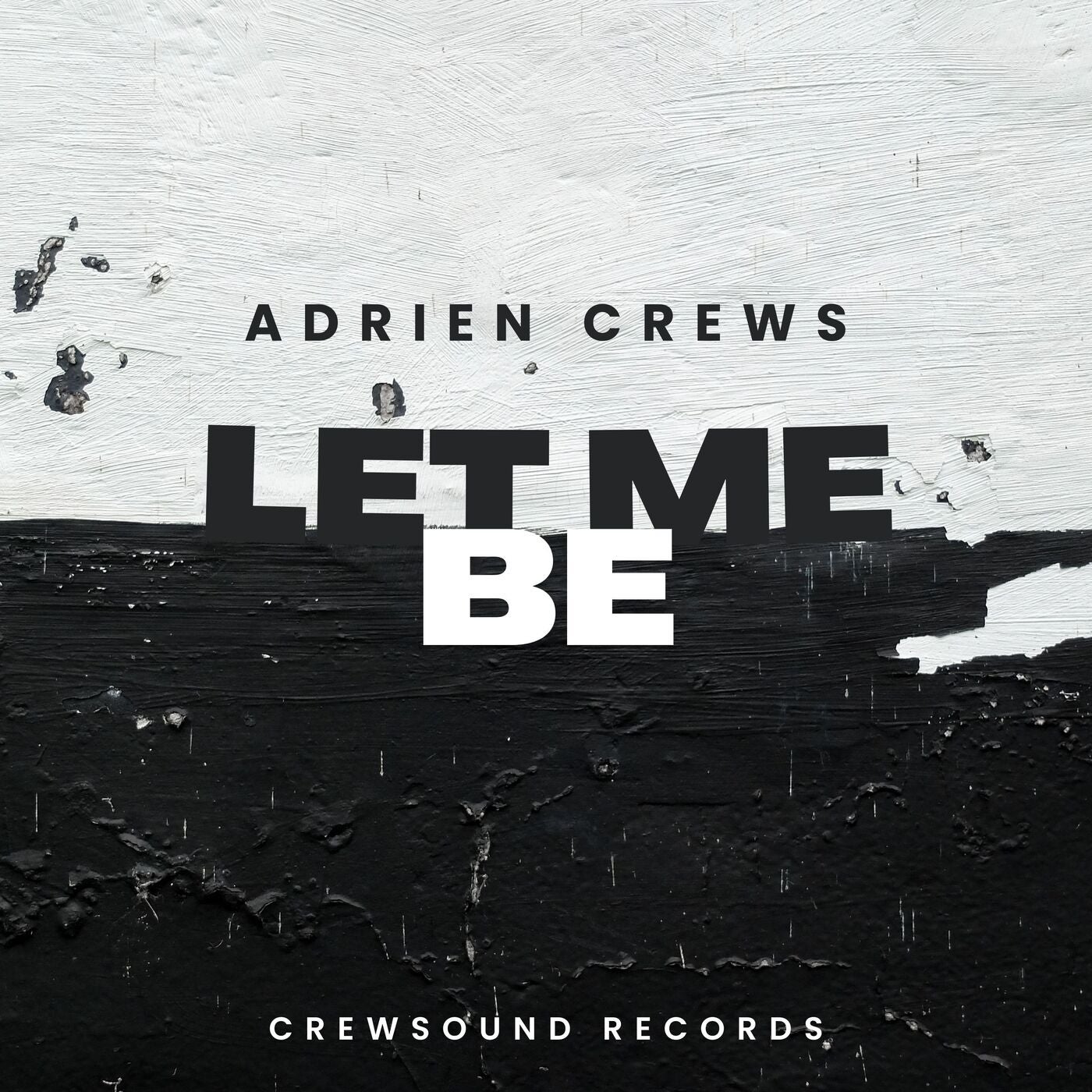 Cover - Adrien Crews - Let Me Be (Original Mix) Promo tools