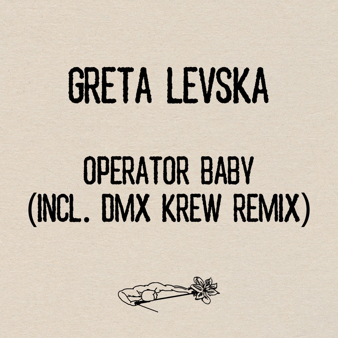 Cover - Greta Levska - Operator Baby (DMX Krew Remix) Promo tools
