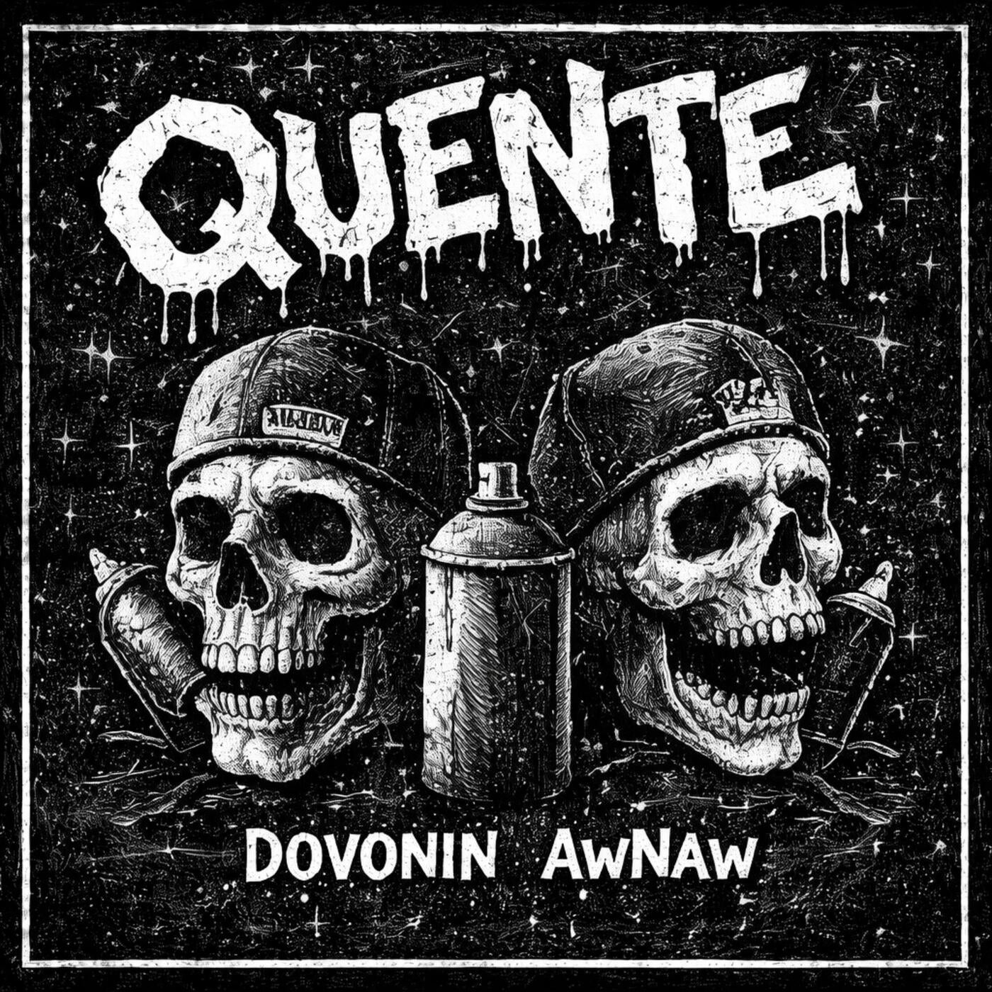 Cover - Dovonin, AwNaw - Quente - Extended Mix (Original Mix) Promo tools