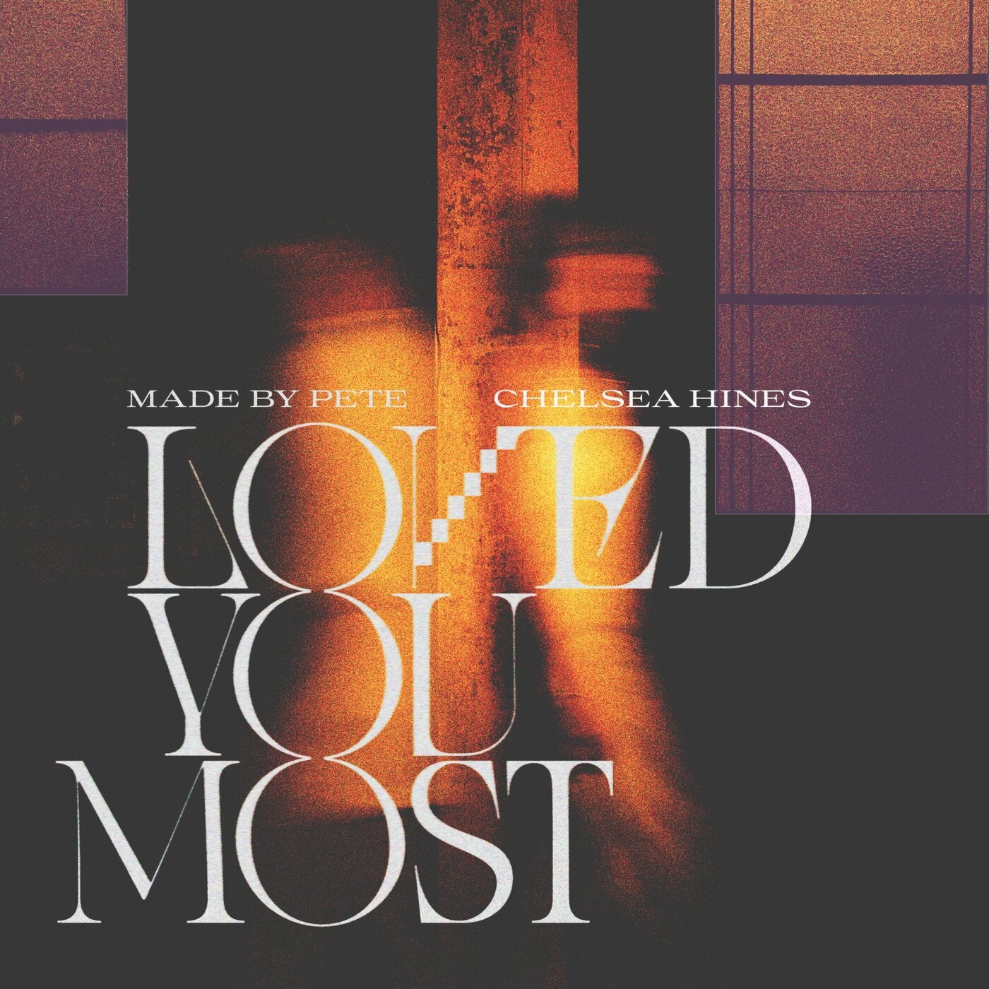 Cover - Made By Pete, Chelsea Hines - Loved You Most (Album Version) Promo tools