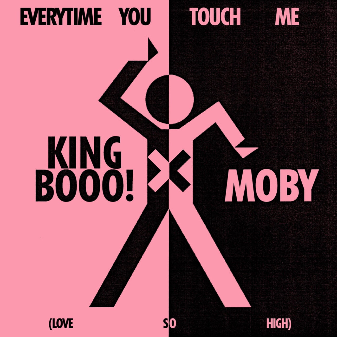 Cover - Moby, KING BOOO! - EVERYTIME YOU TOUCH ME (LOVE SO HIGH) Promo tools