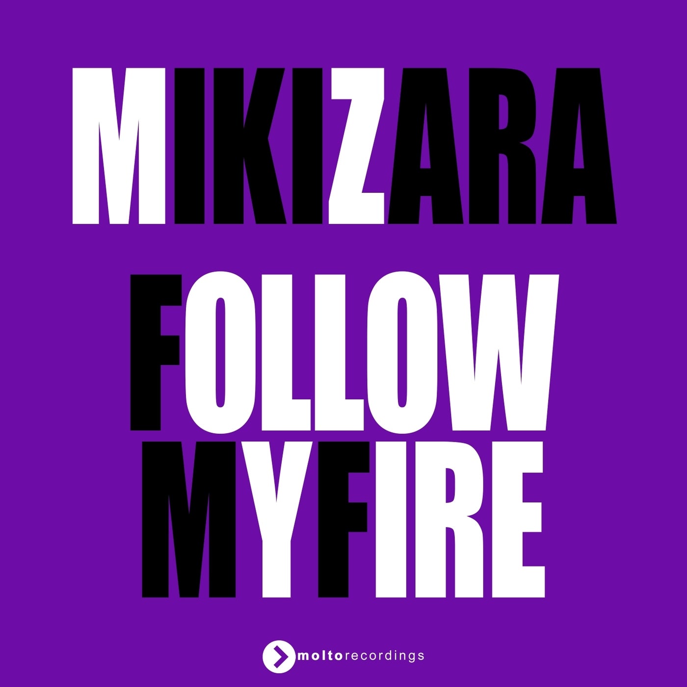 Cover - Miki Zara - Follow My Fire (Extended Mix) Promo tools