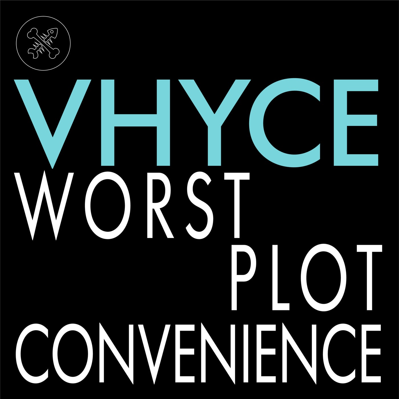 Cover - Vhyce - Worst Plot Convenience (Original Mix) Promo tools