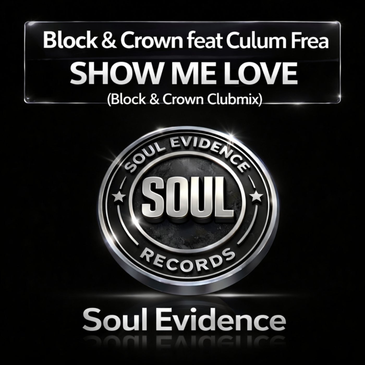 Cover - Block & Crown, Culum Frea - Show Me Love (feat. Culum Frea) (Original Mix) Promo tools