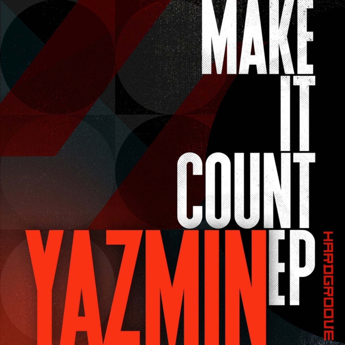 Cover - YAZMIN (MT) - Make It Count (Original Mix) Promo tools