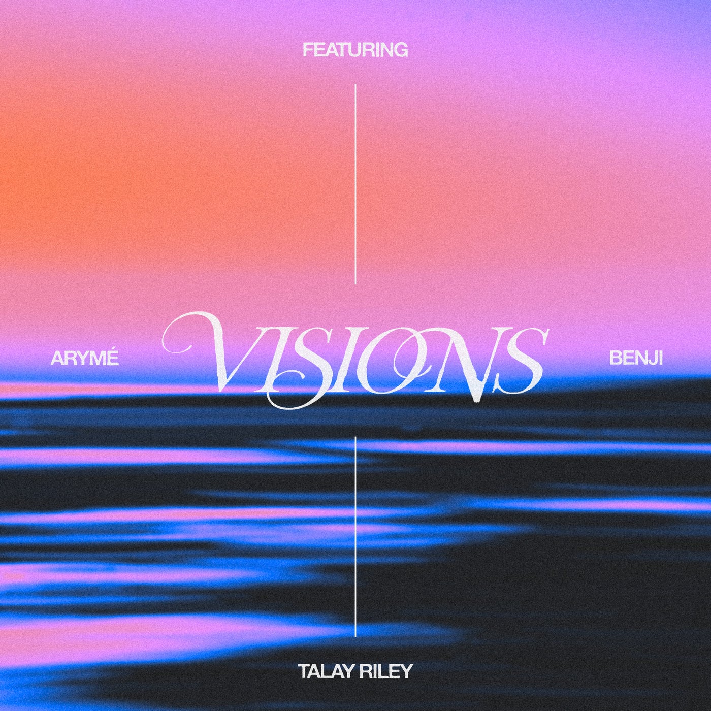 Cover - Benji, Talay Riley, ARYMÉ - Visions (feat. Talay Riley) Promo tools