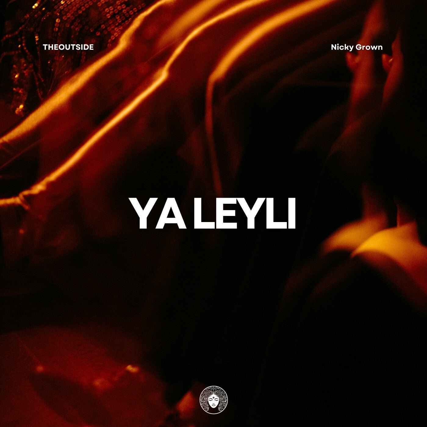 Cover - Nicky Grown, THEOUTSIDE - Ya Leyli (Extended Mix) Promo tools