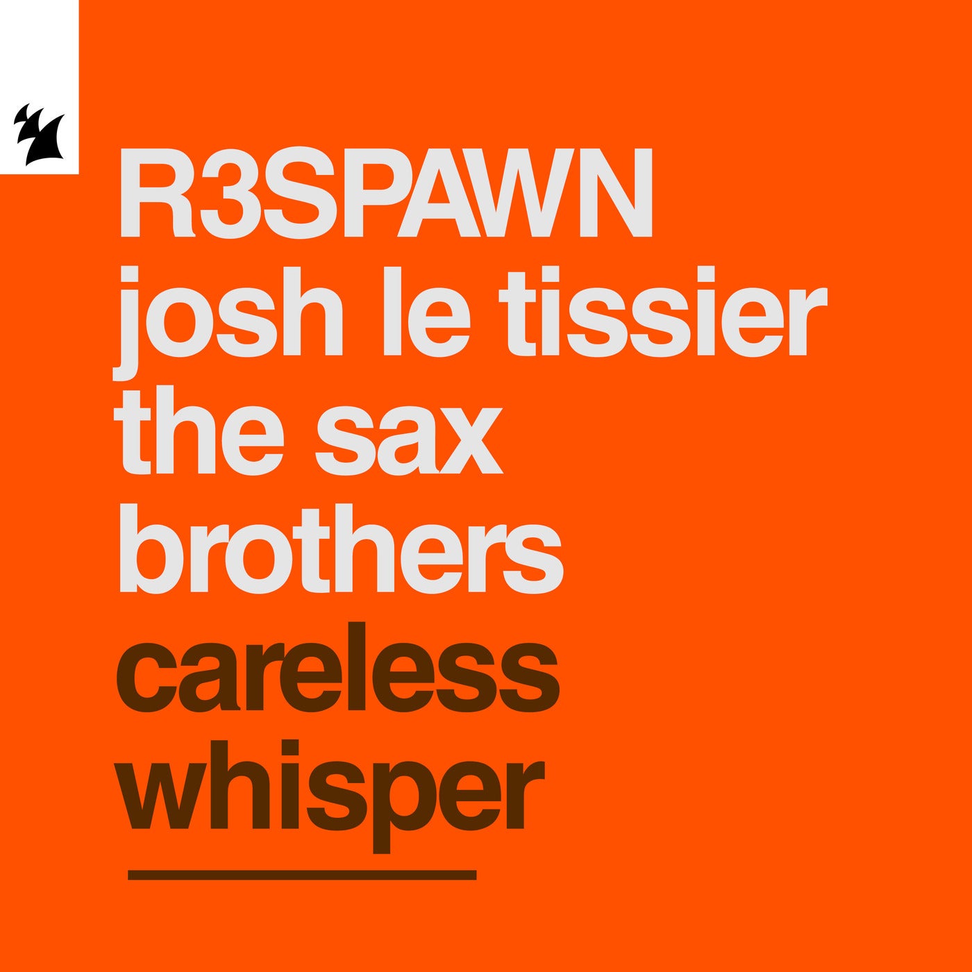 Cover - The Sax Brothers, R3SPAWN, Josh Le Tissier - Careless Whisper (Extended Mix) Promo tools