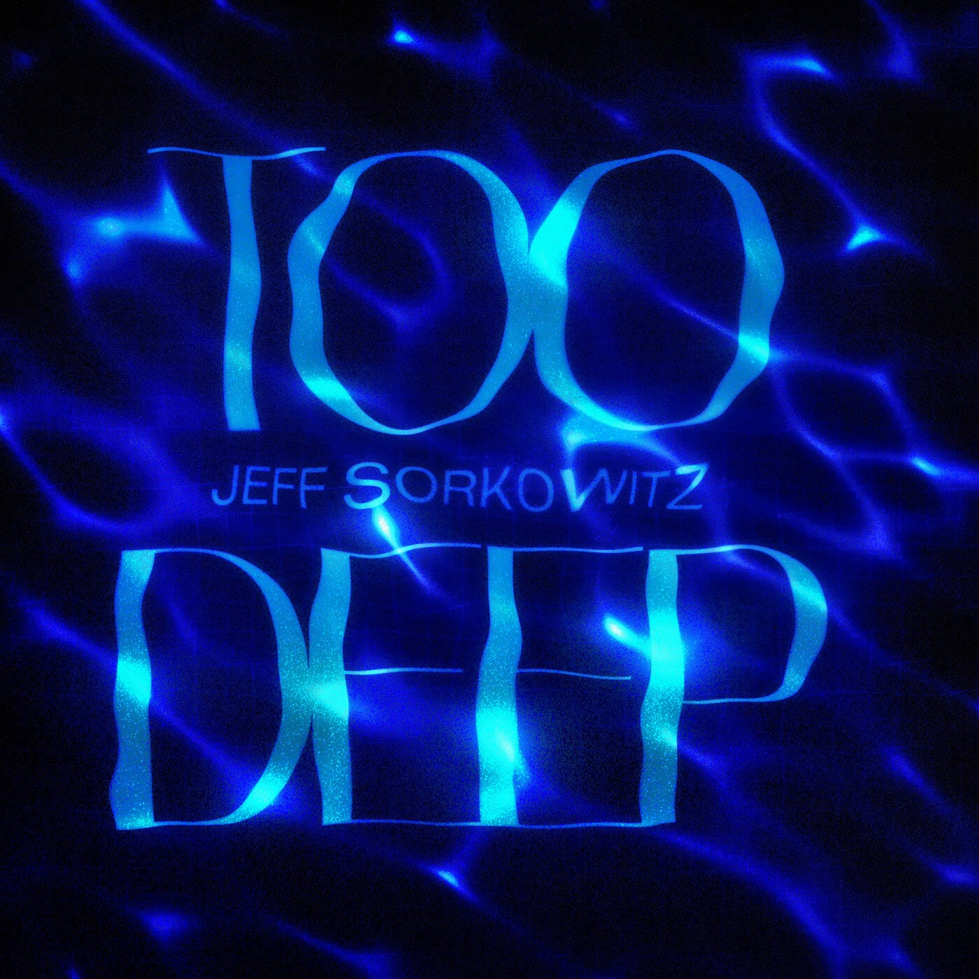 Cover - Jeff Sorkowitz - Too Deep (Original Mix) Promo tools