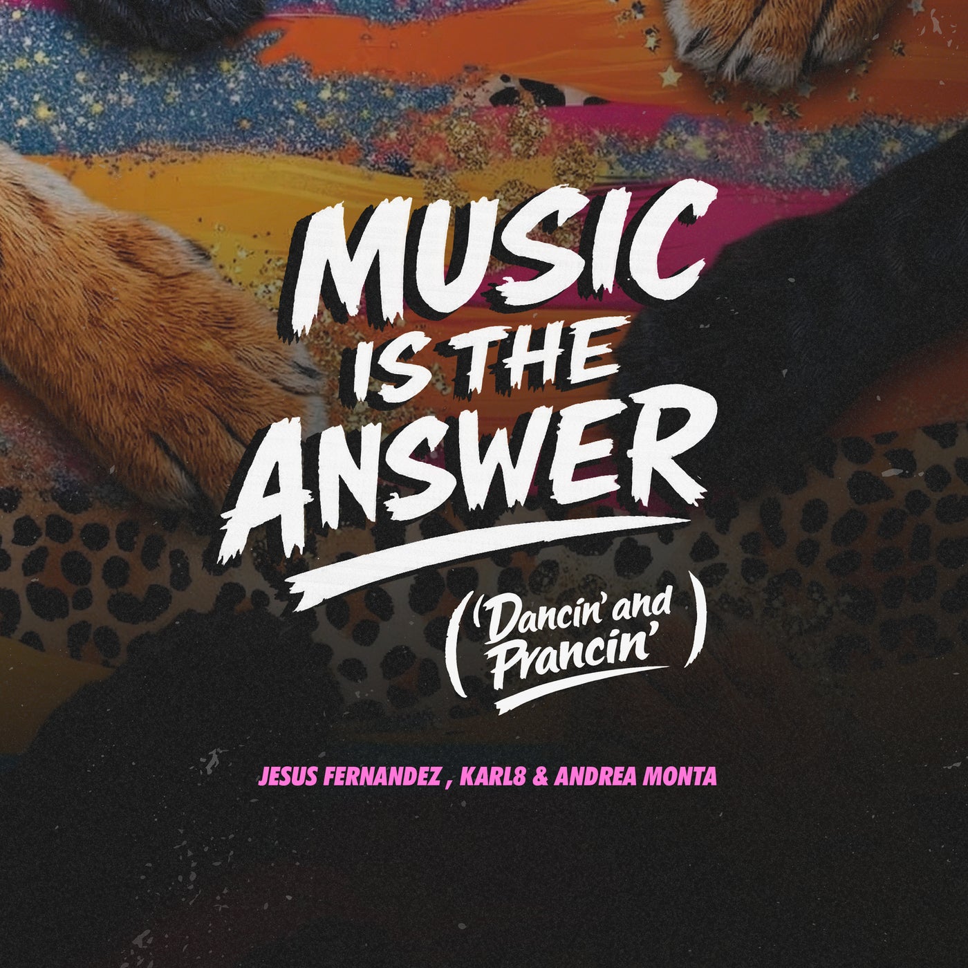 Cover - Jesus Fernandez, Karl8 & Andrea Monta - Music Is The Answer (Dancin' And Prancin') (Edit) (Dancin' And Prancin') Promo tools