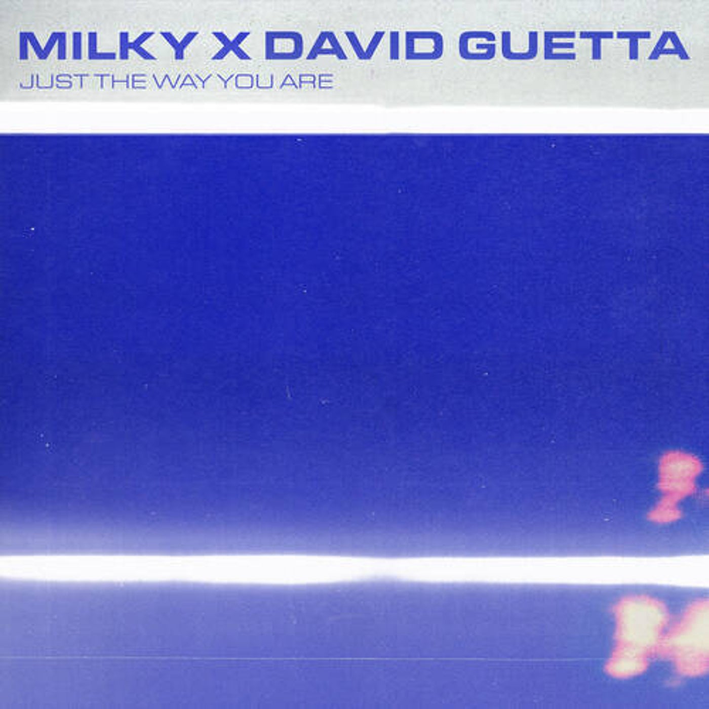 Cover - David Guetta, Milky - Just The Way You Are (David Guetta Remix - Extended) Promo tools