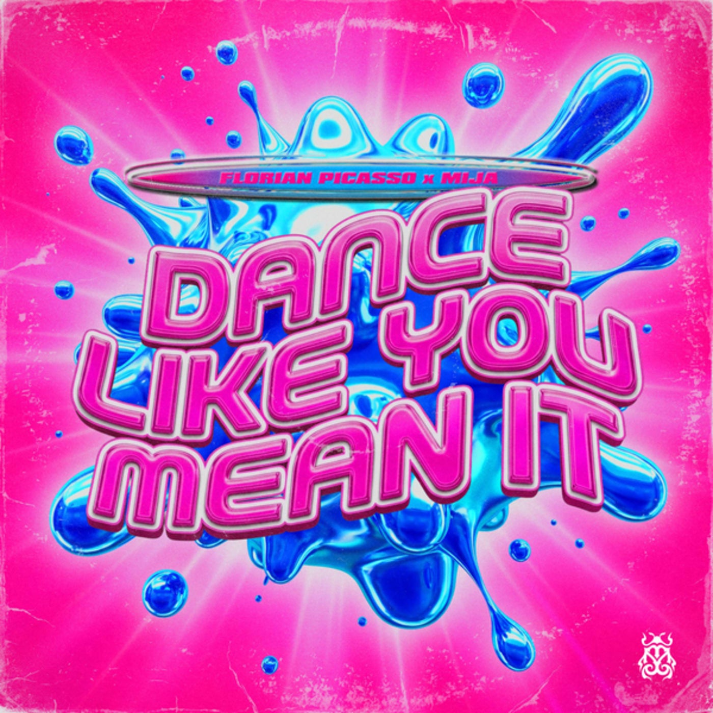 Cover - Mija, Florian Picasso - Dance Like You Mean It (Extended Mix) Promo tools