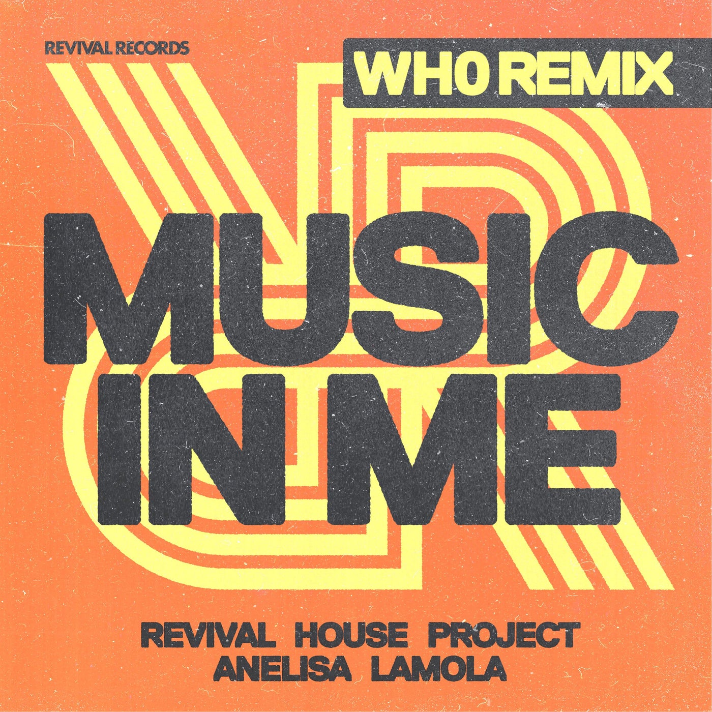 Cover - Wh0, Anelisa Lamola, Revival House Project - Music In Me (Wh0 Extended Remix) Promo tools