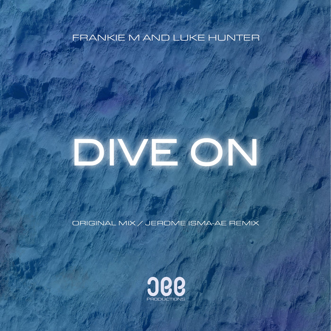 Cover - Luke Hunter, Frankie M - Dive On (Jerome Isma-Ae Extended Remix) Promo tools