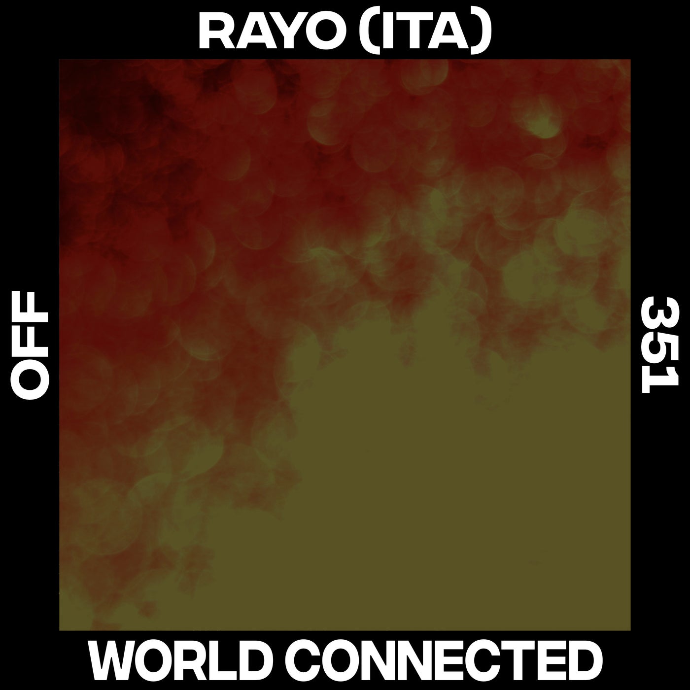 Cover - RAYO (ITA) - World Connected (Original Mix) Promo tools