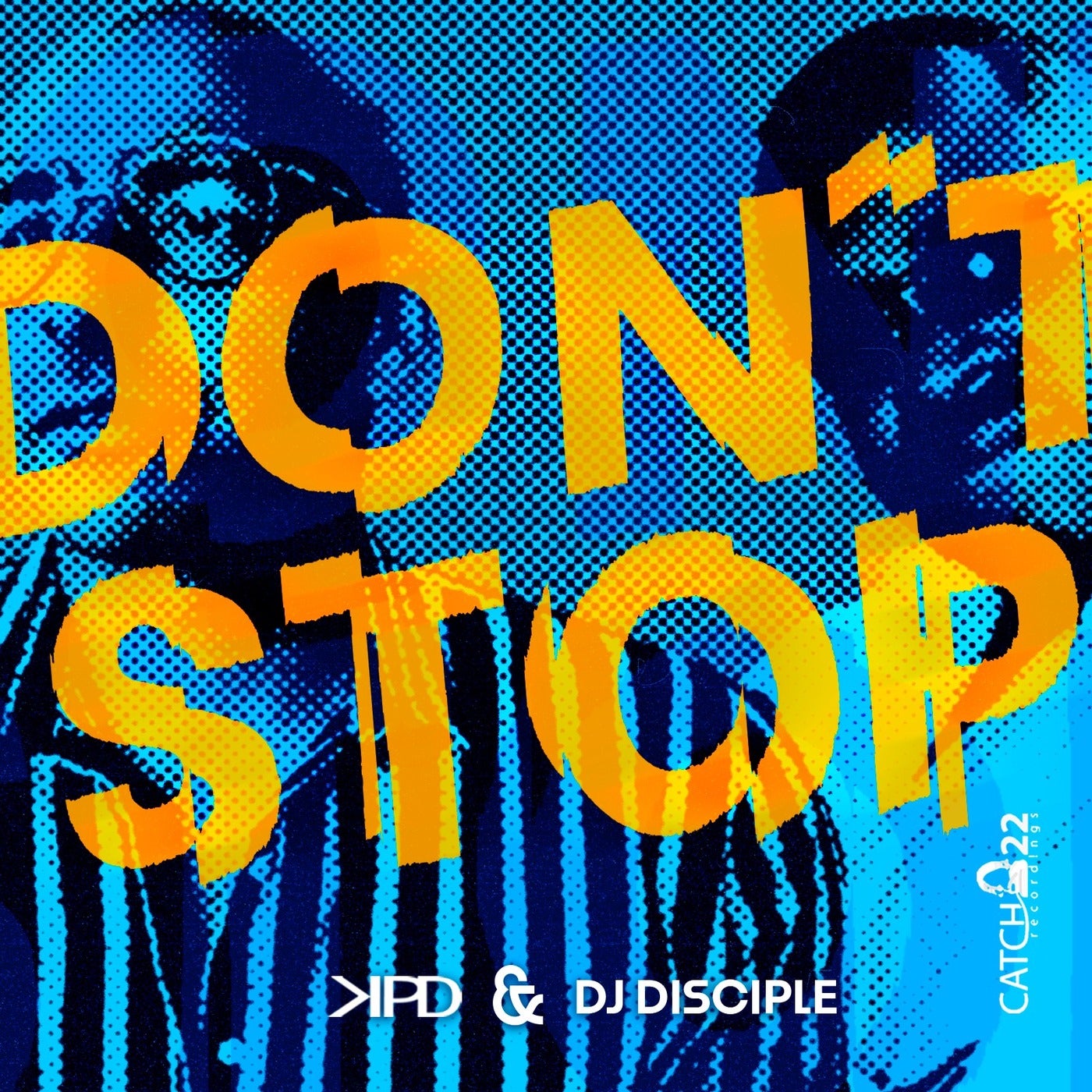 Cover - DJ Disciple, KPD - Don't Stop (Original Mix) Promo tools
