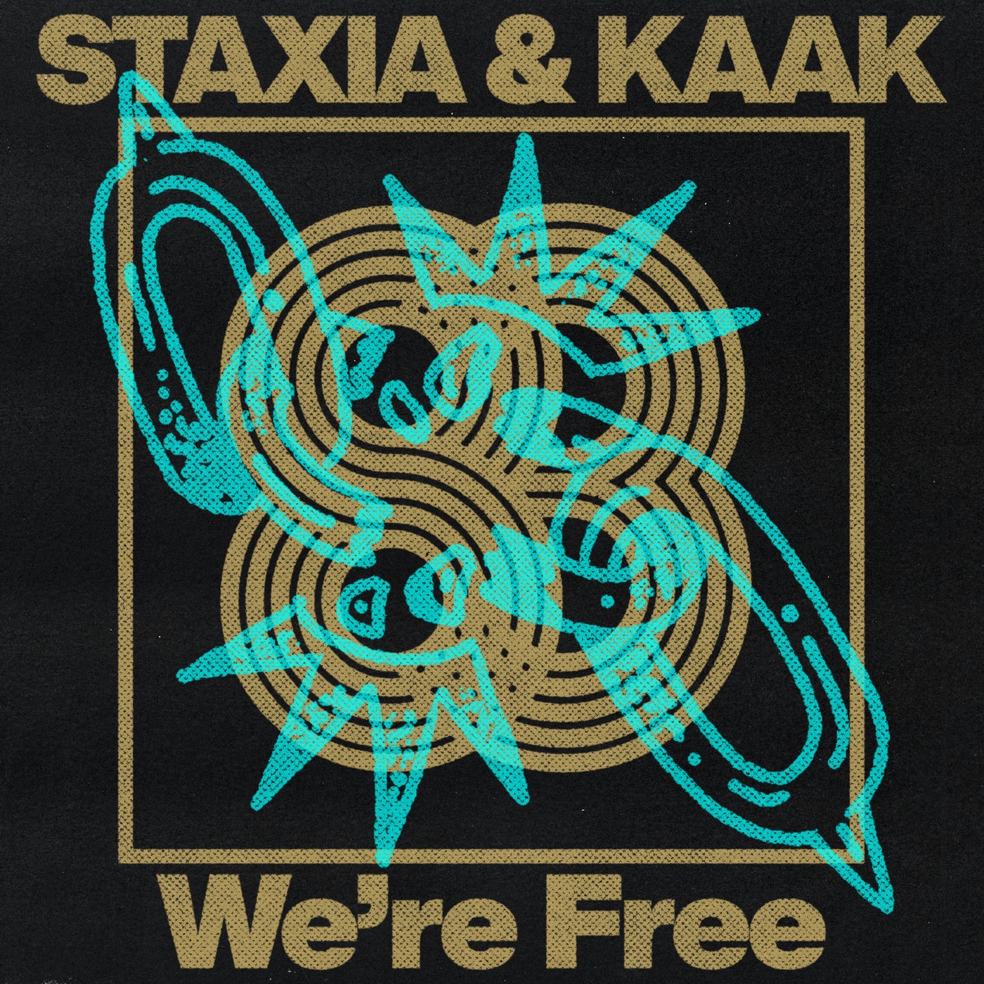 Cover - Staxia, KAAK - We're Free (Original Mix) Promo tools