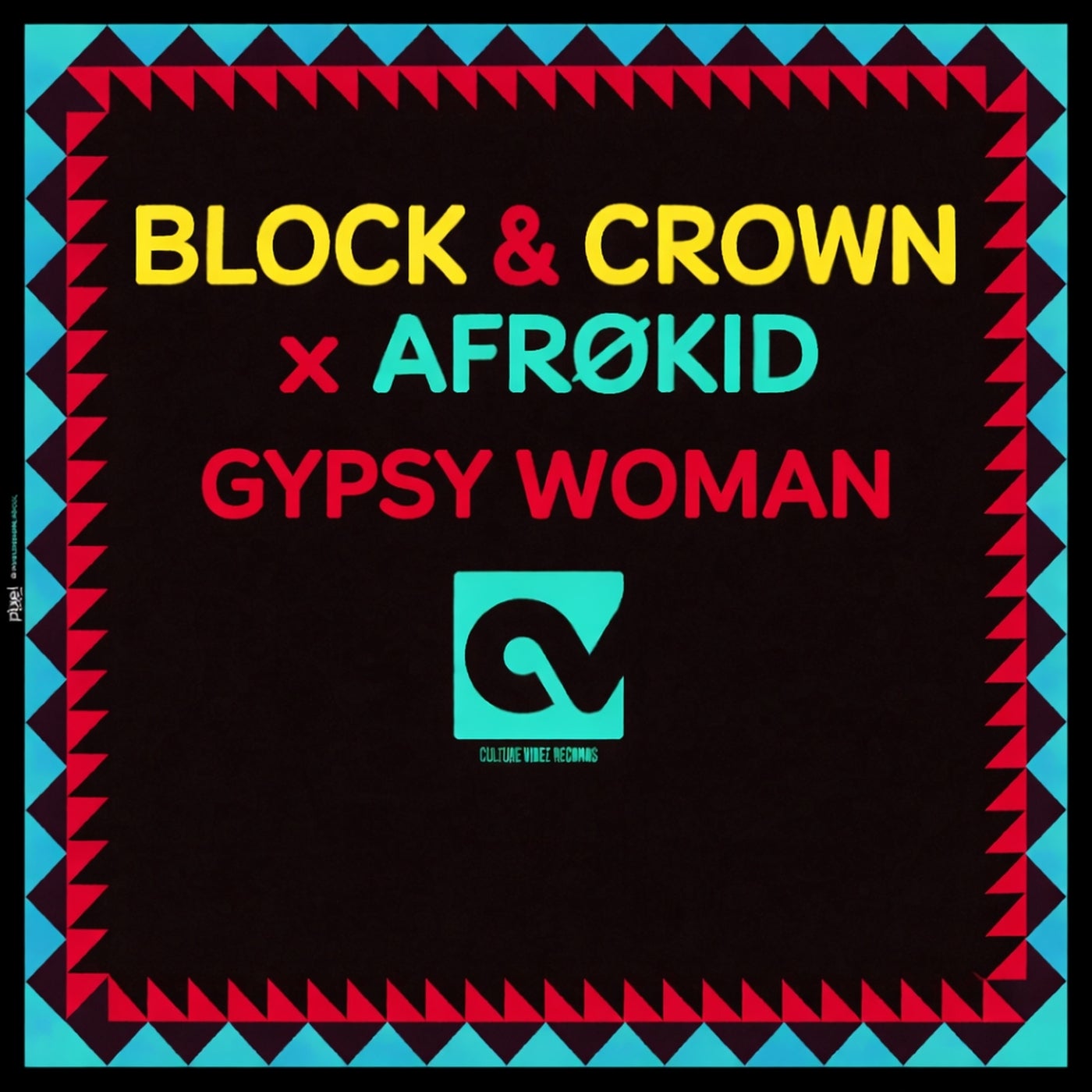 Cover - Block & Crown, Afrøkid - Gypsy Woman (Afro Gypsy Mix) Promo tools