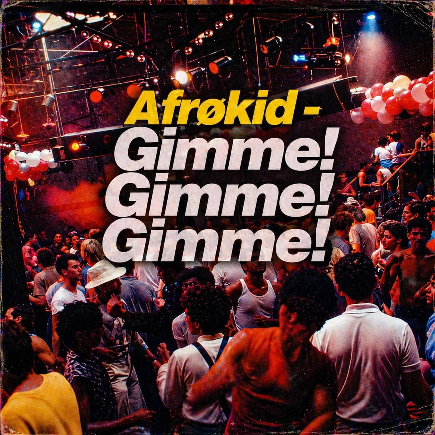 Cover - Afrøkid - Gimme! Gimme! Gimme! (Funky Latin Afro Mix) Promo tools