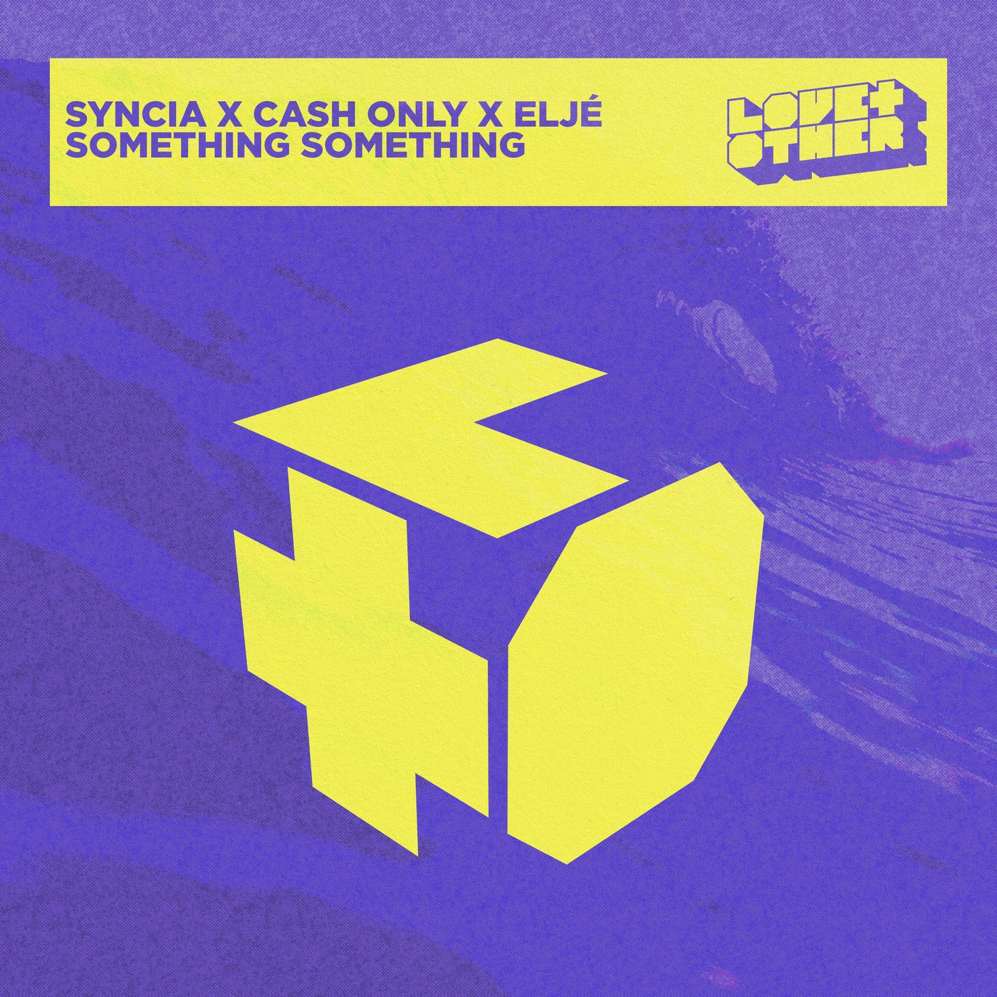Cover - Cash Only, Syncia, Eljé - Something Something (Extended Mix) Promo tools