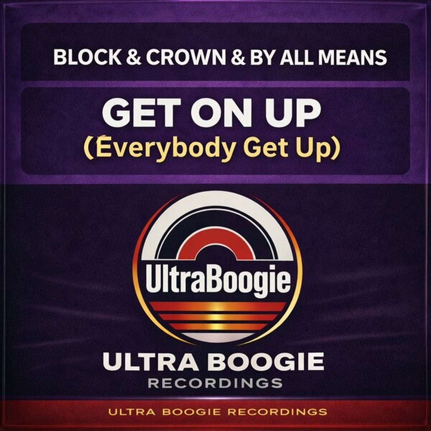Cover - Block & Crown, By All Means - Get On Up (Everybody Get Up) (Original Mix) Promo tools