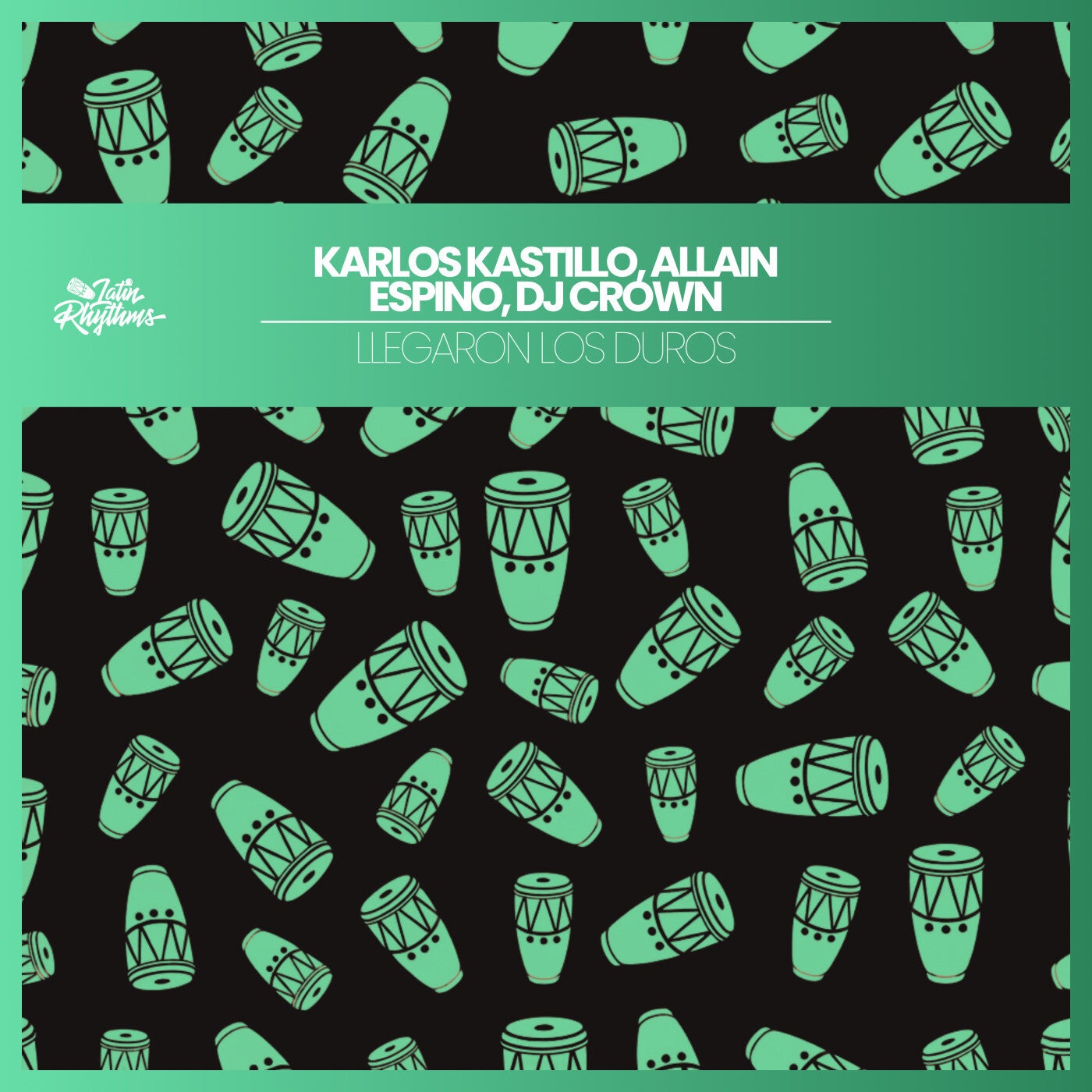 Cover - Karlos Kastillo, DJ Crown, Allain Espino - Llegaron los duros (Original Mix) Promo tools