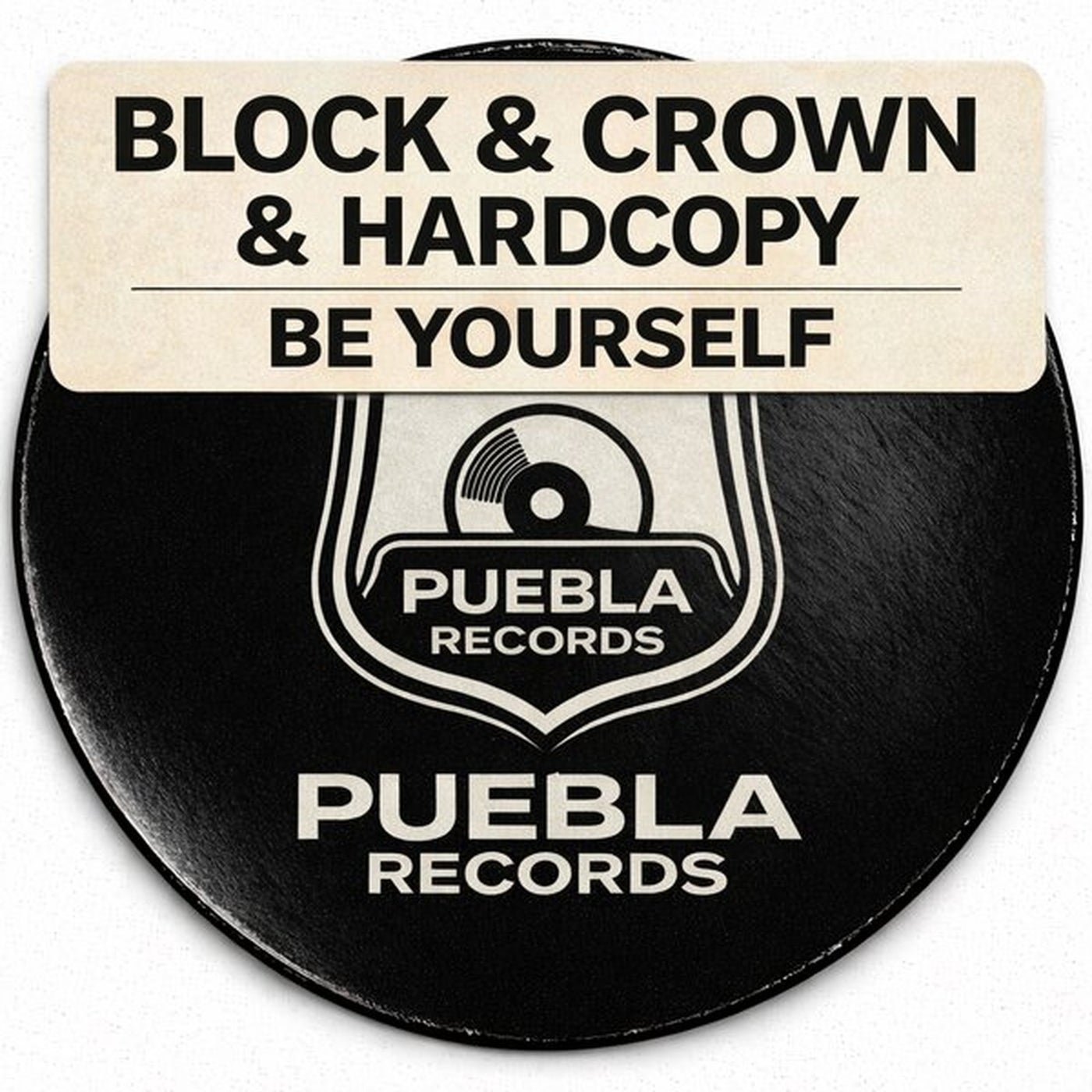 Cover - Block & Crown, Hardcopy - Be Yourself (Original Mix) Promo tools