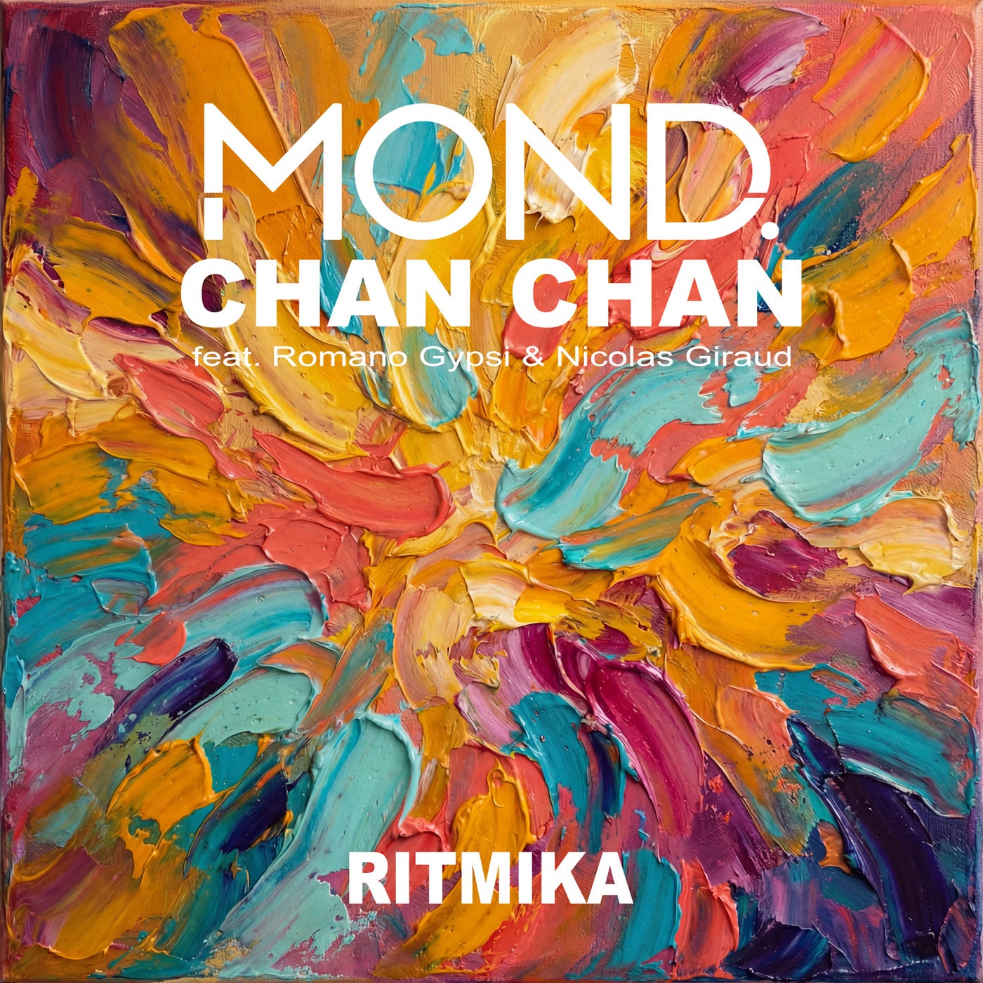 Cover - MOND., Nicolas Giraud, Romano Gypsi - Chan Chan (Original Mix) Promo tools