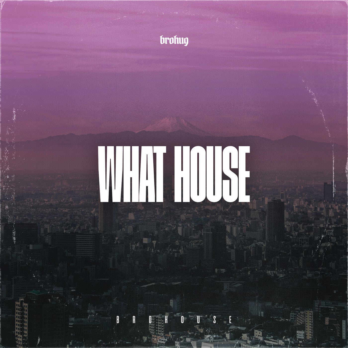 Cover - Brohug - What House (Original Mix) Promo tools