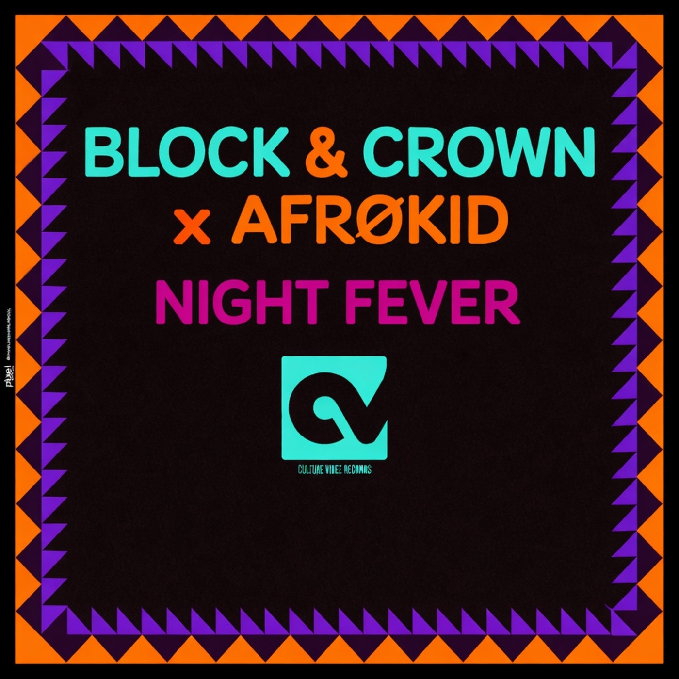Cover - Block & Crown, Afrøkid - Night Fever (Afro Disco Mix) Promo tools