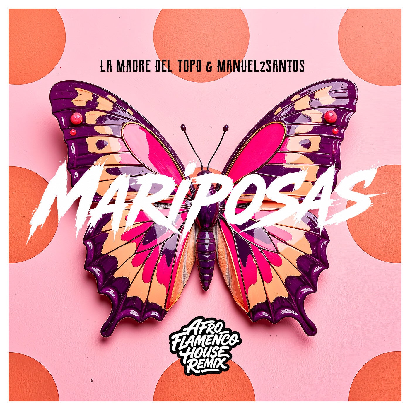 Cover - Manuel2Santos, La Madre Del Topo - MARIPOSAS (Afro Flamenco House - Extended Mix) Promo tools