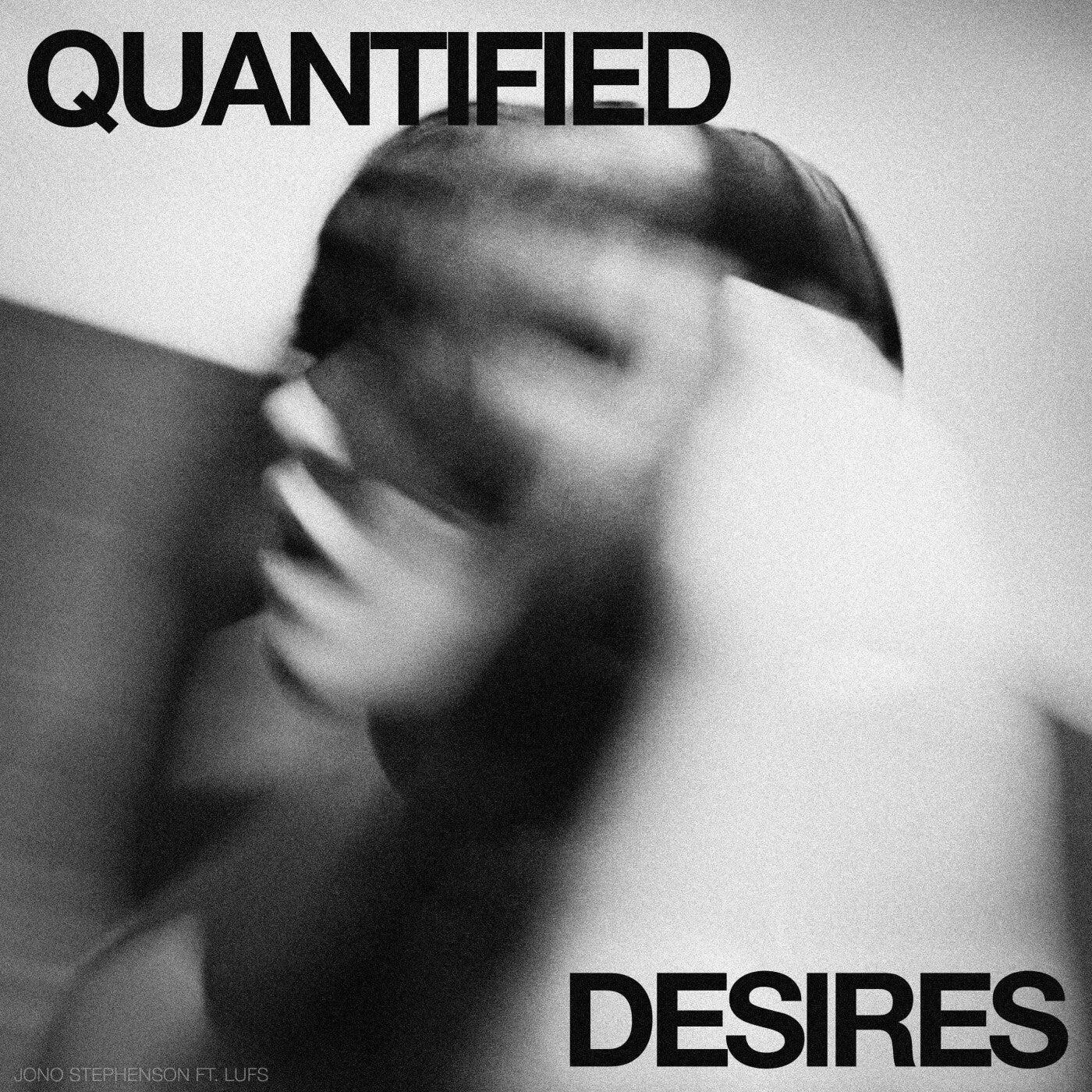 Cover - Jono Stephenson - Quantified Desires (feat. LUFS) (Extended Mix) Promo tools