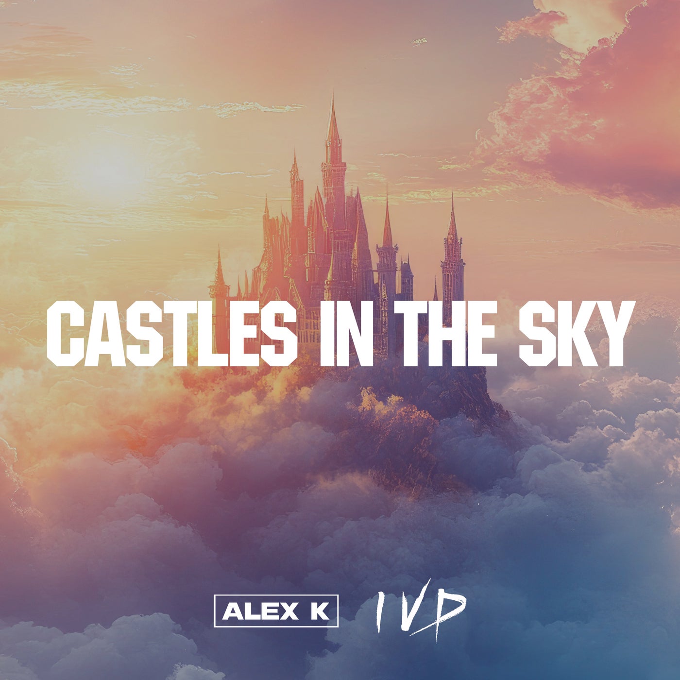 Cover - Alex K, IVD - Castles in the Sky (Klub Mix) Promo tools