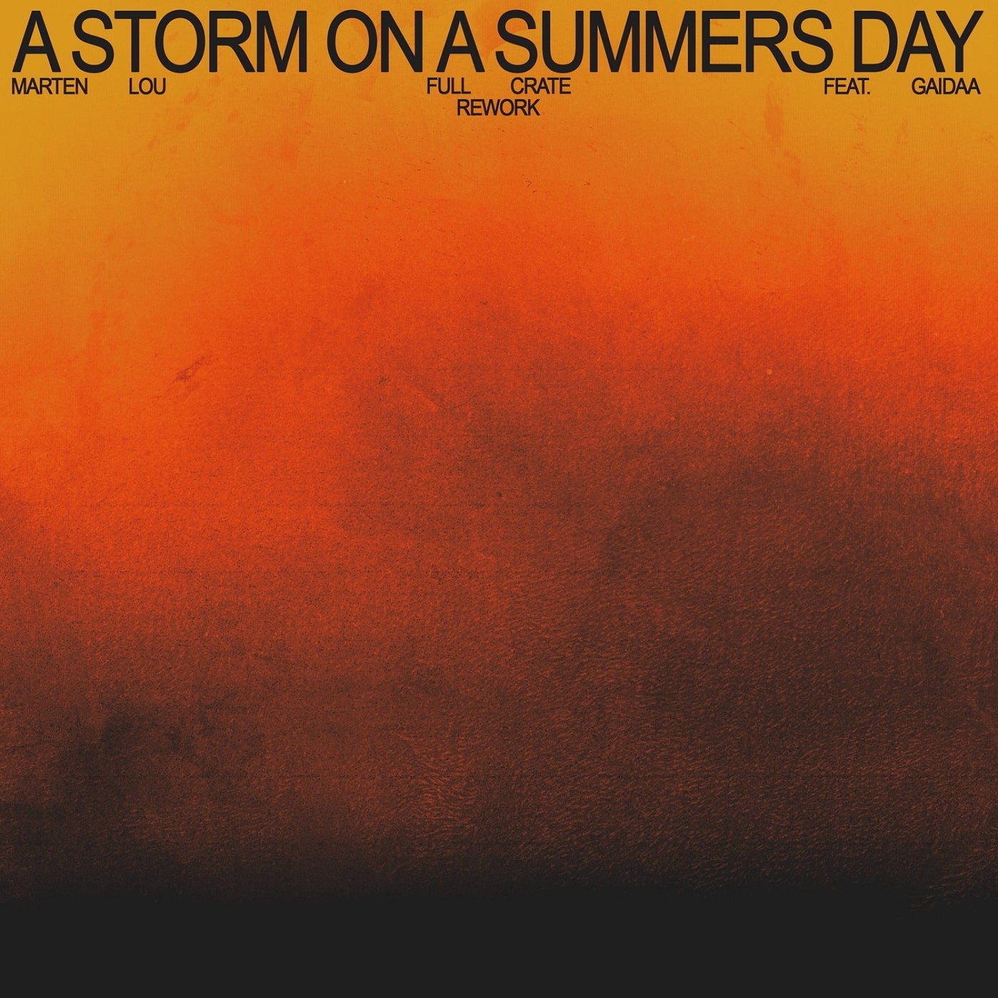 Cover - Full Crate, GAIDAA, Marten Lou - A Storm on a Summers Day (Rework Extended Mix) Promo tools