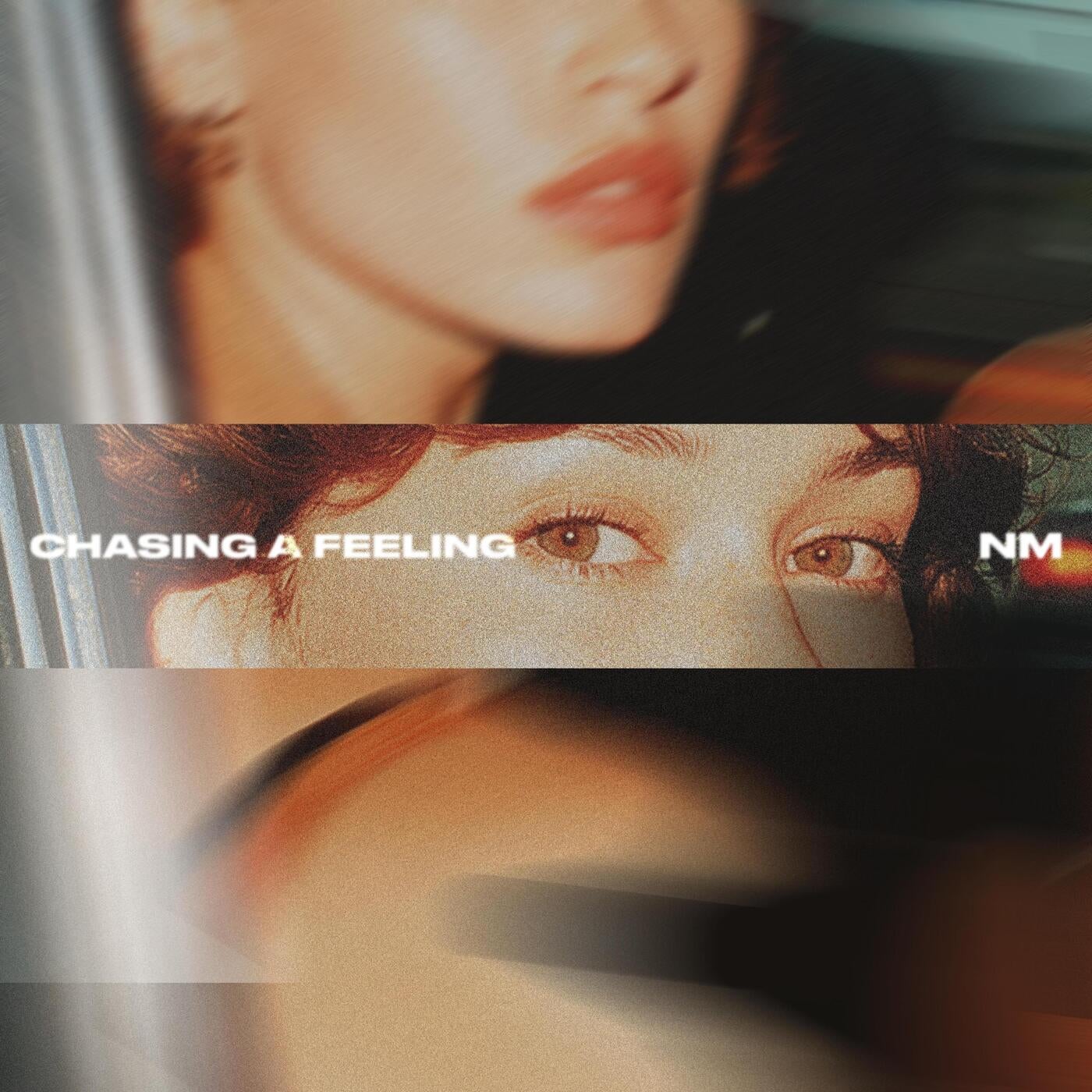 Cover - NM - Chasing a Feeling (Original Mix) Promo tools