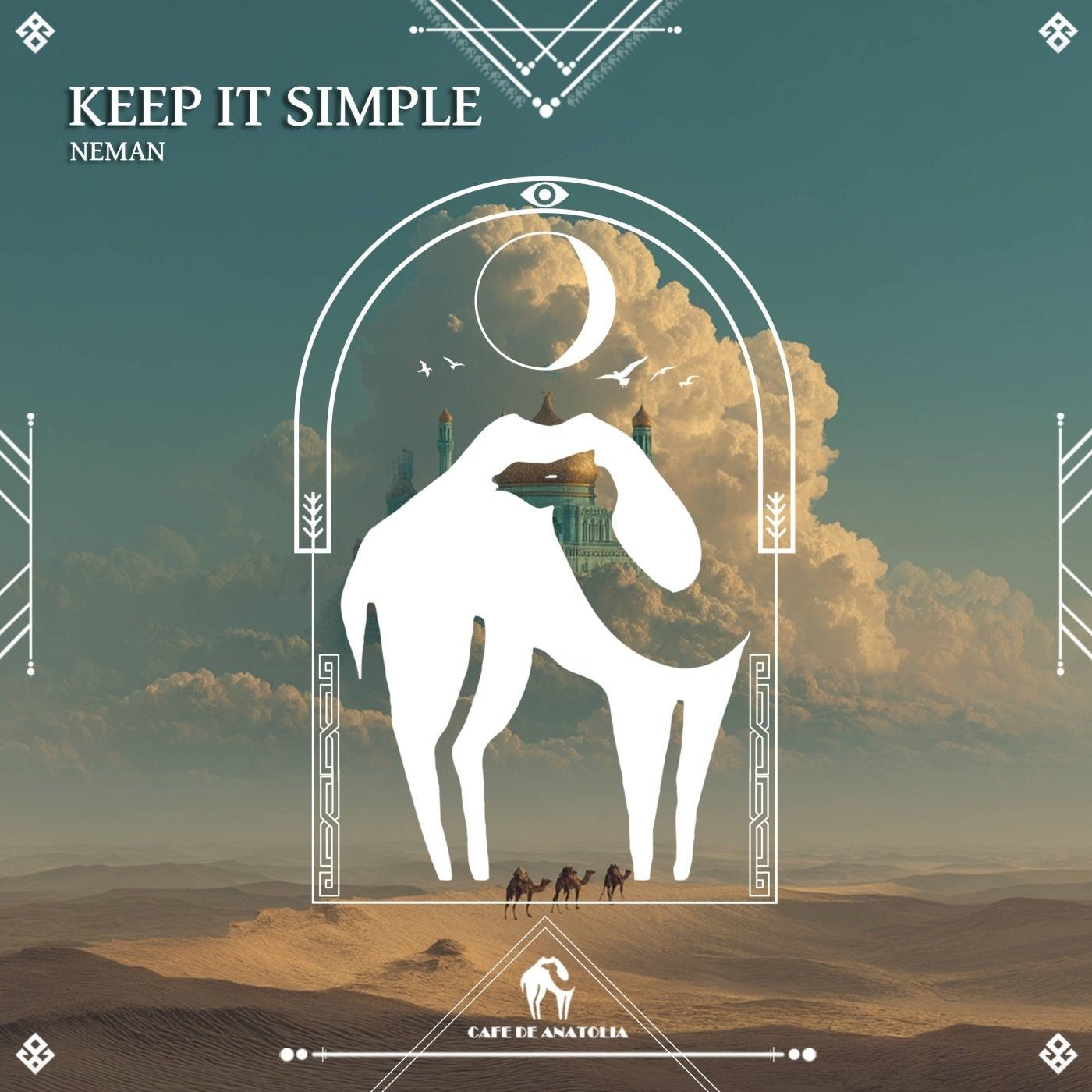 Cover - Cafe De Anatolia, Neman (US) - Keep It Simple (Original Mix) Promo tools