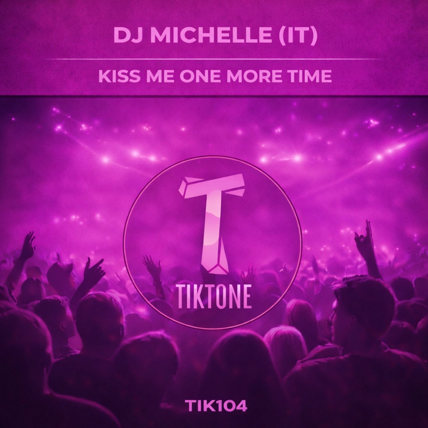 Cover - Dj Michelle (IT) - Kiss Me One More Time (Original Mix) Promo tools