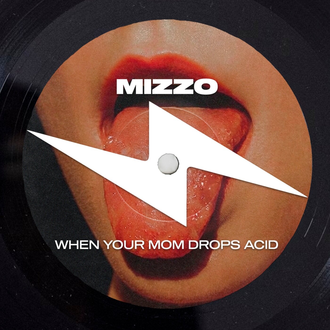 Cover - Mizzo - When Your Mom Drops Acid (Original Mix) Promo tools