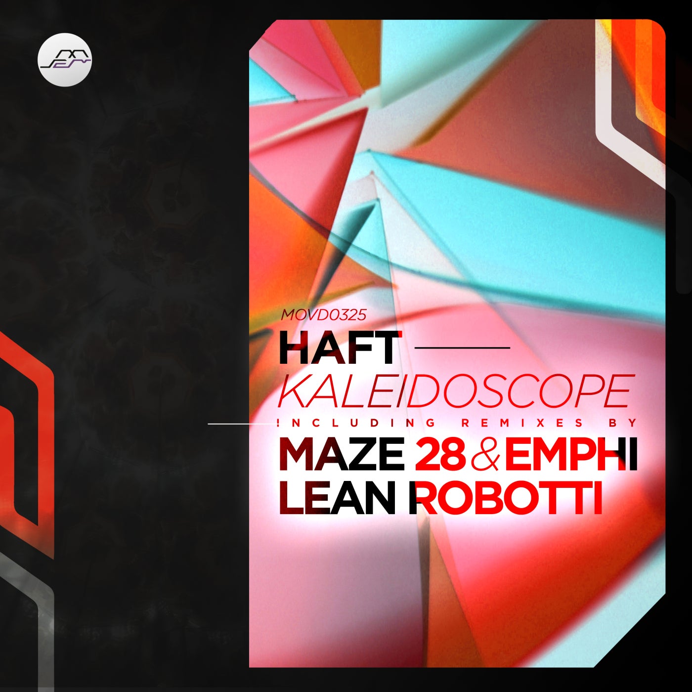 Cover - HAFT - Kaleidoscope (Maze 28 & EMPHI Remix) Promo tools