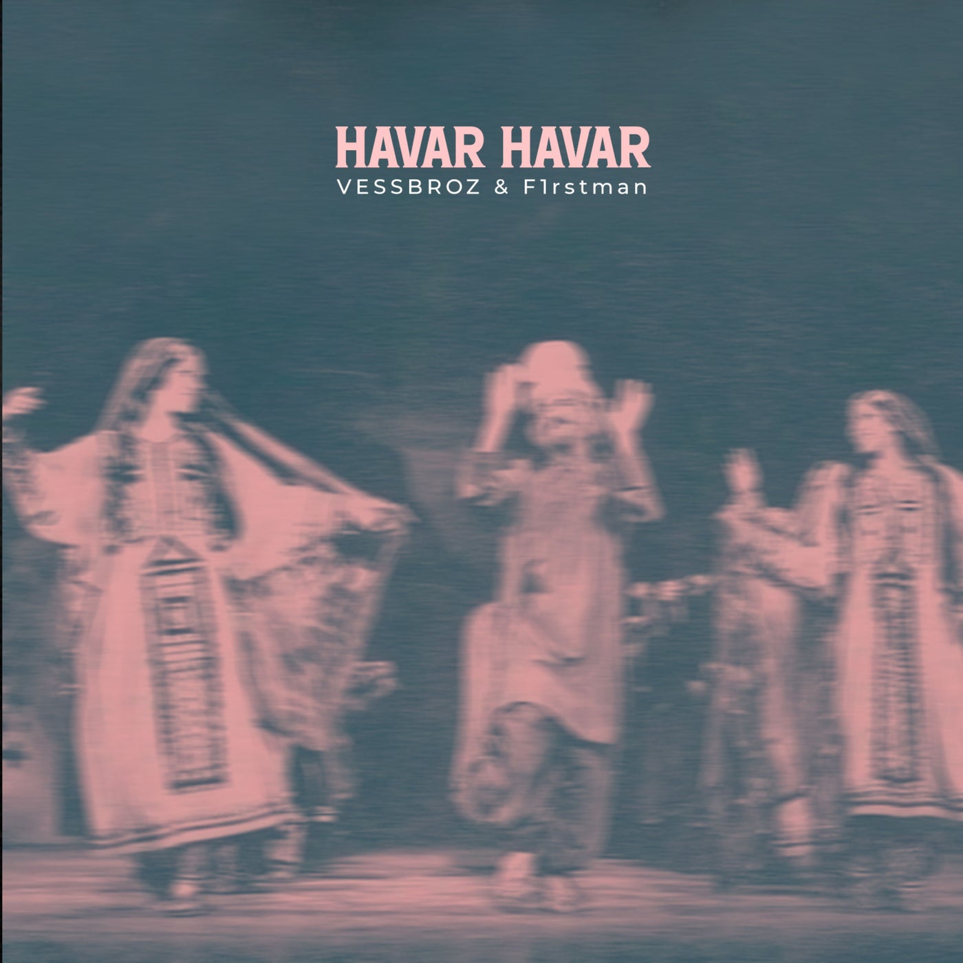 Cover - F1rstman, Vessbroz - Havar Havar (Extended Version) Promo tools