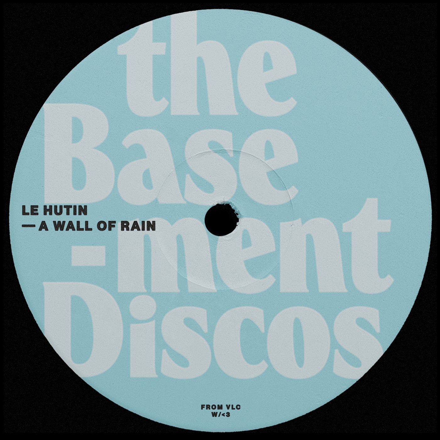 Cover - Le Hutin - A Wall Of Rain (Original Mix) Promo tools