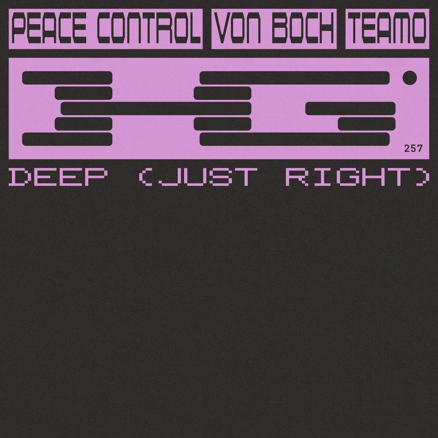 Cover - Teamo, Peace Control, Von Boch - Deep (Just Right) (Extended) Promo tools